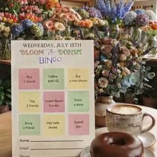 🌸🍩 BLOOM & DONUT BINGO IS HERE! 🍩🌸

Shop, share, and complete your Bingo card for a chance to WIN amazing prizes!

🎯 How to Play

Pick up your Bloom & Donut Bingo Card in-store.
Complete the activities on the card and receive a stamp for each completed square.
Get 3 stamps in one straight line (horizontal, vertical, or diagonal) to earn 1 raffle entry.
Complete more lines to earn more entries and increase your chances of winning!

🎁 Prizes

🏆 1 Grand Prize Winner
🎉 2 Consolation Prize Winners

📅 Drawing Schedule

Bingo cards are valid for 2 weeks only.
Raffle drawing will be held every two weeks.
Be sure to fill out your Name, Email, and Phone Number before submitting your completed card.
Drop your completed card in our raffle box before the drawing date.

✨ Every purchase, visit, and share gets you one step closer to winning!

Good luck, and thank you for supporting Bloom & Donut! 💕🍩

#Lulu’sCraft&Creations #Wiki-liciousNWOrlando #BloomAndDonutBingo #BingoChallenge #SupportLocal #SweetRewards #DonutLovers #WinWithBloom